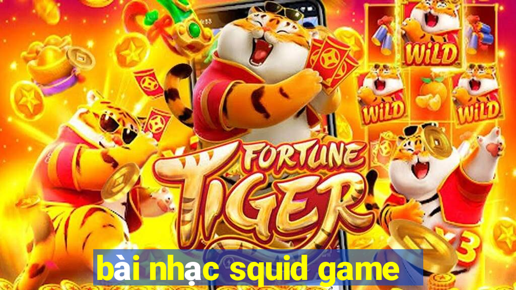 bài nhạc squid game