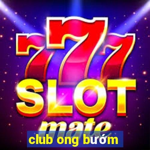 club ong bướm