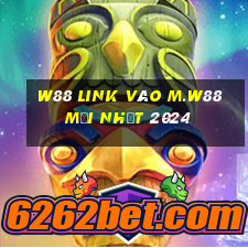 w88 link vào m.w88 mới nhất 2024