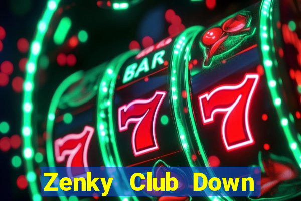 Zenky Club Down Game Bài Vui