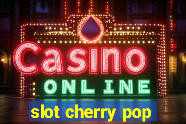 slot cherry pop