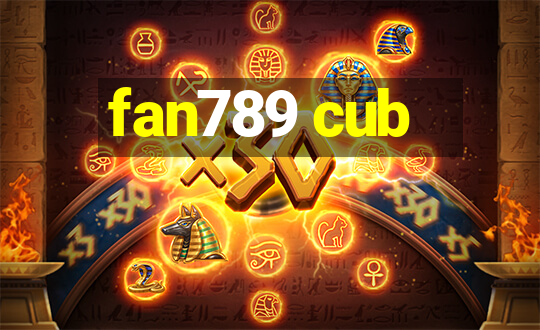 fan789 cub