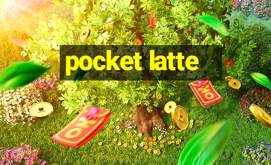 pocket latte