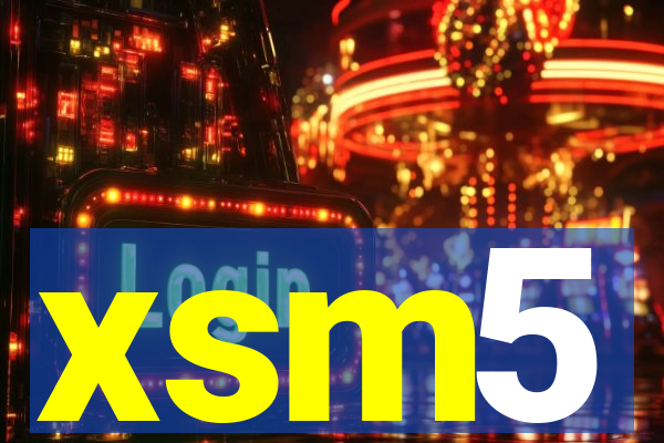 xsm5