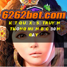 kết quả xổ số truyền thông miền bắc 30 ngày