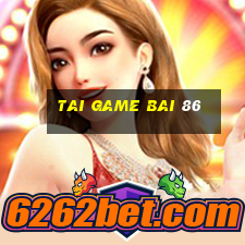 tai game bai 86