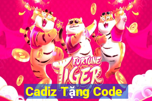 Cadiz Tặng Code