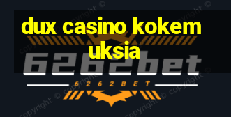 dux casino kokemuksia