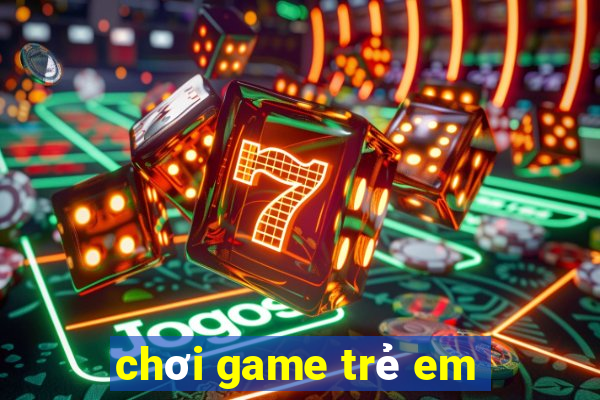 chơi game trẻ em