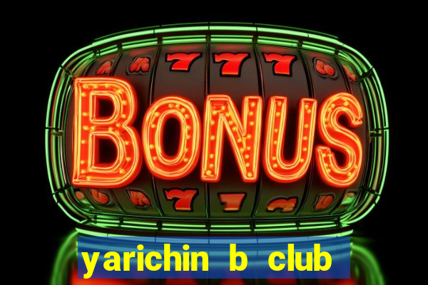 yarichin b club chap 8