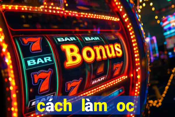 cách làm oc gacha club đẹp