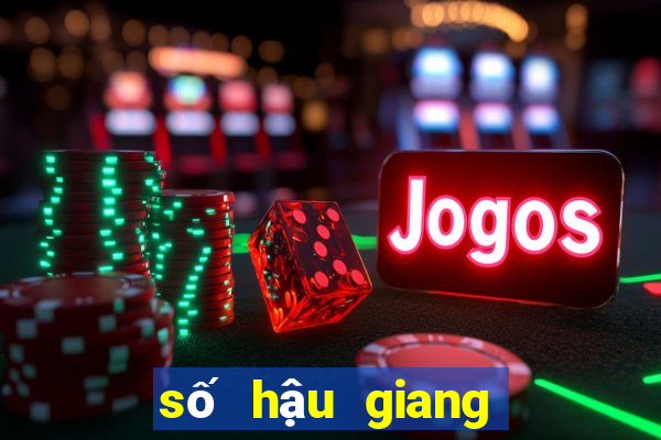 số hậu giang xổ số hậu giang