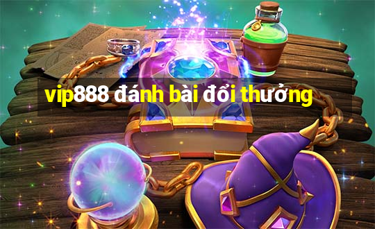 vip888 đánh bài đổi thưởng