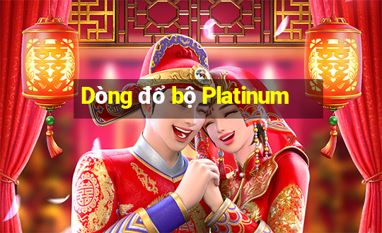 Dòng đổ bộ Platinum