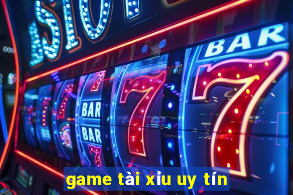 game tài xỉu uy tín