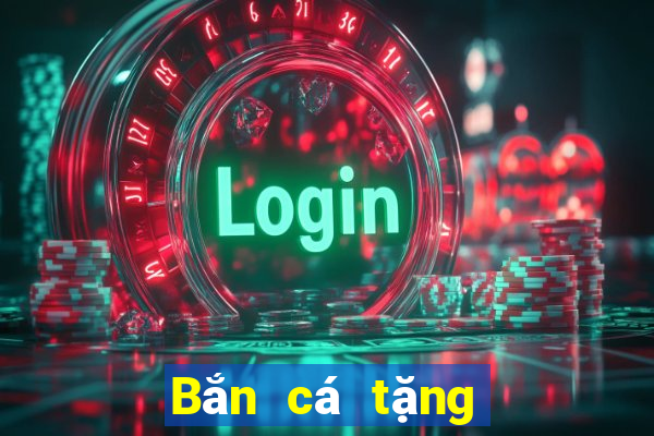 Bắn cá tặng phiên bản 5 188 thật