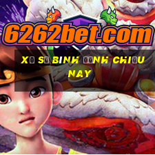 xổ số bình định chiều nay