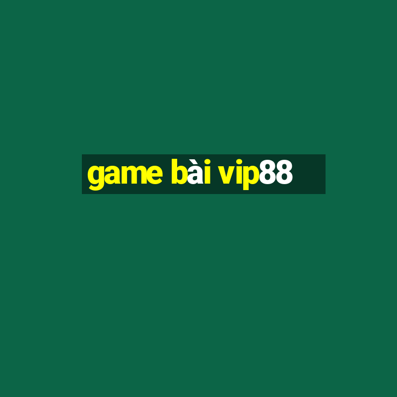 game bài vip88