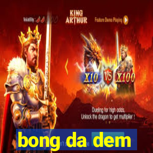 bong da dem