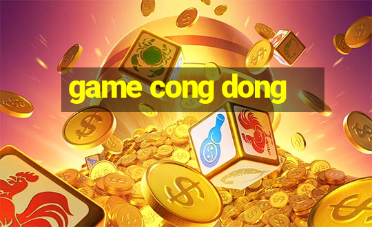 game cong dong