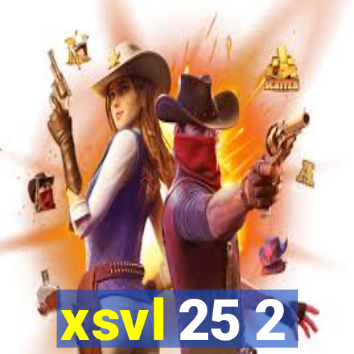 xsvl 25 2