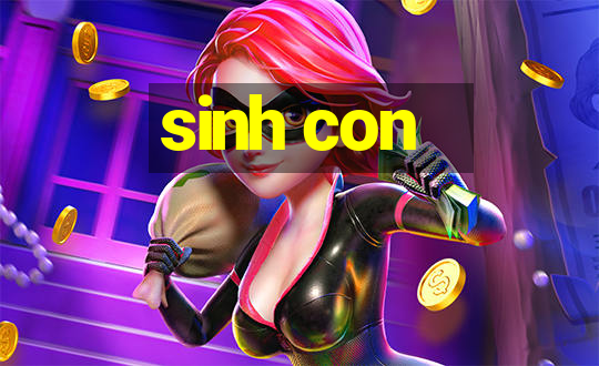 sinh con