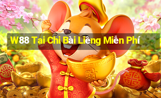 W88 Tai Chi Bài Liêng Miễn Phí