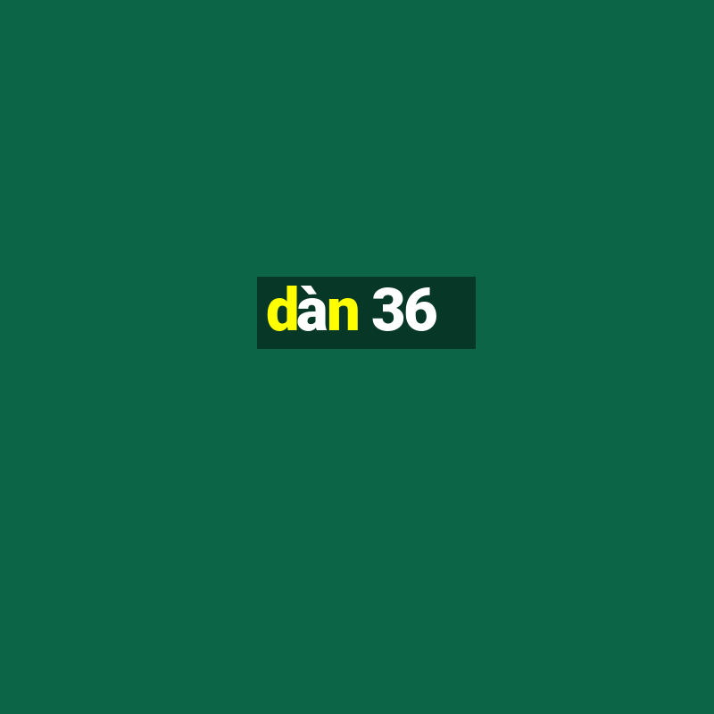 dan 36