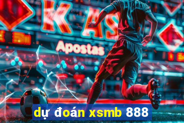 du doan xsmb 888