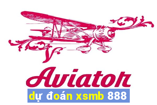 du doan xsmb 888