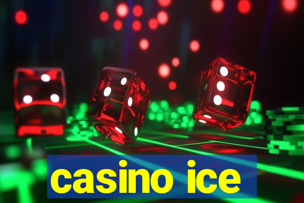 casino ice