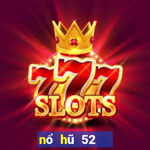 nổ hũ 52   game bài chất