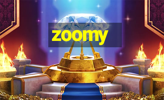 zoomy