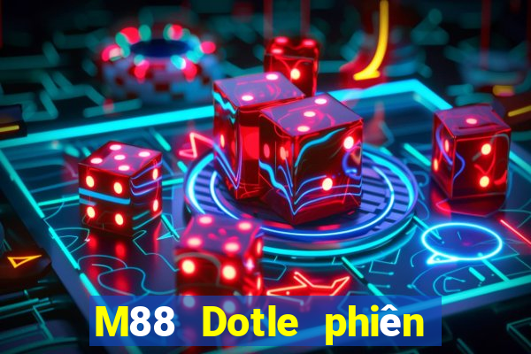 M88 Dotle phiên bản Apple Tải về