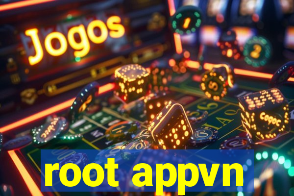 root appvn