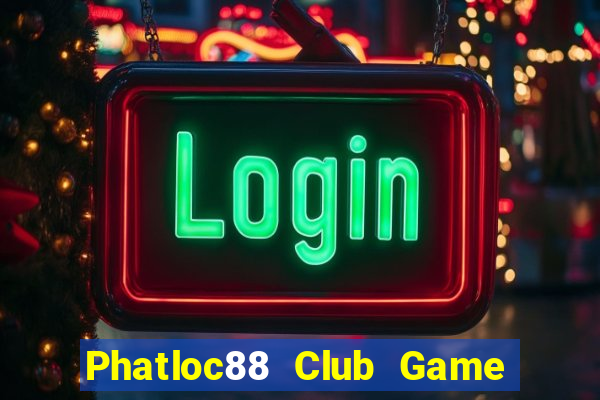 Phatloc88 Club Game Bài 68