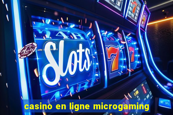 casino en ligne microgaming