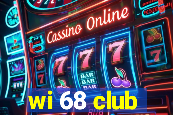 wi 68 club