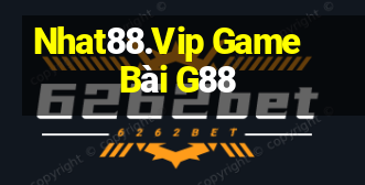 Nhat88.Vip Game Bài G88