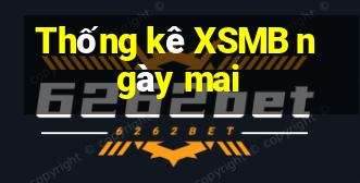 Thống kê XSMB ngày mai