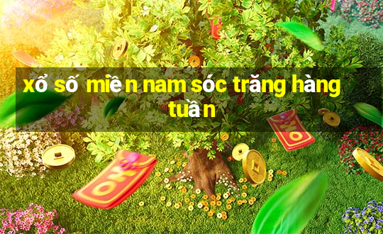 xổ số miền nam sóc trăng hàng tuần