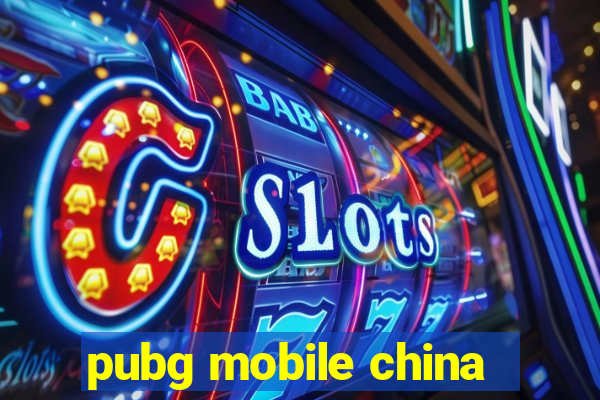 pubg mobile china