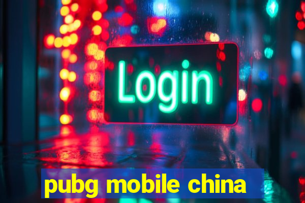 pubg mobile china