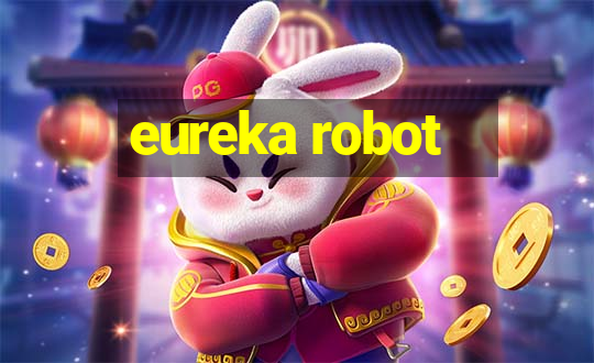 eureka robot