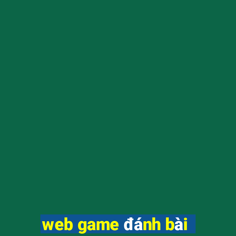 web game danh bai