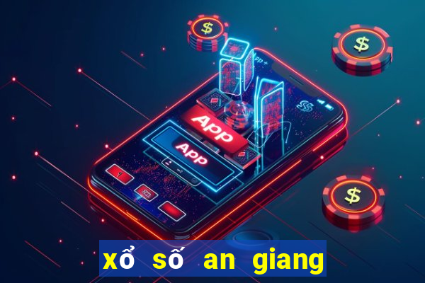 xổ số an giang cuối tuần