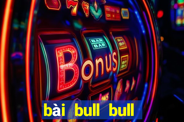 bài bull bull tót appios