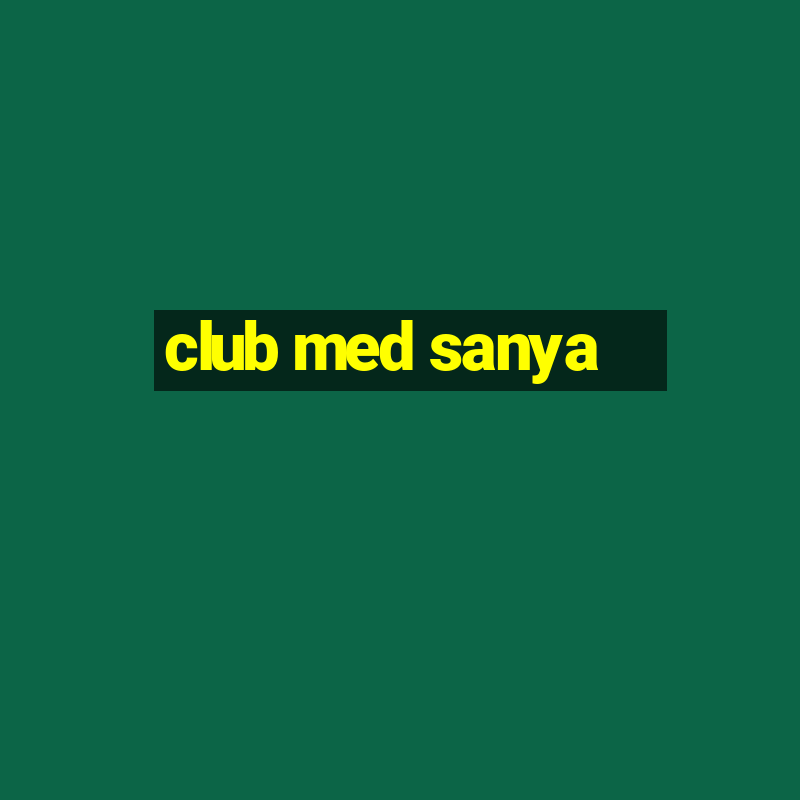 club med sanya