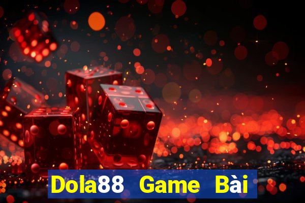 Dola88 Game Bài Xì Lát