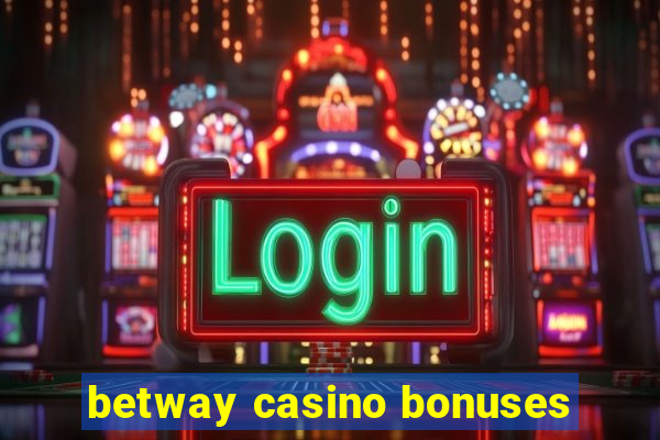 betway casino bonuses